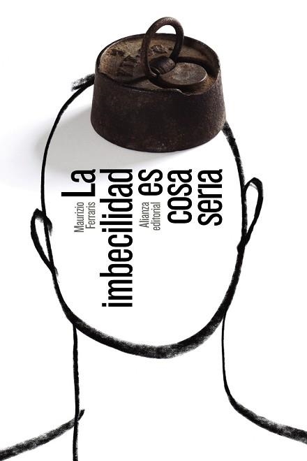 IMBECILIDAD ES COSA SERIA, LA | 9788491049753 | FERRARIS, MAURIZIO | Llibreria Aqualata | Comprar libros en catalán y castellano online | Comprar libros Igualada