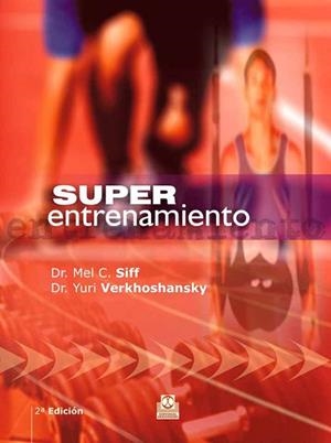 SUPER ENTRENAMIENTO | 9788480194655 | VERKHOSHANSKY, YURY/SIFF, MEL C. | Llibreria Aqualata | Comprar libros en catalán y castellano online | Comprar libros Igualada