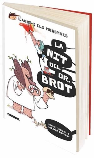 AGUS I ELS MONSTRES 10. LA NIT DEL DOCTOR BROT | 9788491013006 | Llibreria Aqualata | Comprar libros en catalán y castellano online | Comprar libros Igualada