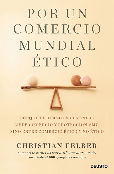 POR UN COMERCIO MUNDIAL ÉTICO | 9788423429103 | FELBER, CHRISTIAN | Llibreria Aqualata | Comprar libros en catalán y castellano online | Comprar libros Igualada