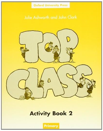 TOP CLASS 2 ACTIVITY BOOK | 9780194321310 | Llibreria Aqualata | Comprar llibres en català i castellà online | Comprar llibres Igualada