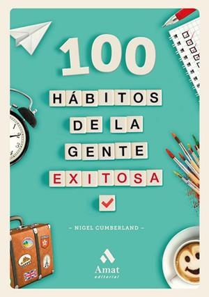 100 HÁBITOS DE LA GENTE EXITOSA | 9788417208042 | CUMBERLAND, NIGEL | Llibreria Aqualata | Comprar libros en catalán y castellano online | Comprar libros Igualada