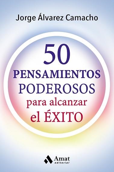 50 PENSAMIENTOS PODESOROS | 9788417208066 | ÁLVAREZ CAMACHO, JORGE | Llibreria Aqualata | Comprar libros en catalán y castellano online | Comprar libros Igualada