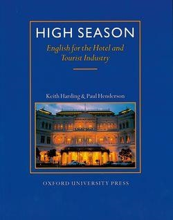 HIGH SEASON.ENGLISH FOR THE HOTEL AND TOURIST INDU | 9780194513081 | HARDING, KEITH | Llibreria Aqualata | Comprar llibres en català i castellà online | Comprar llibres Igualada