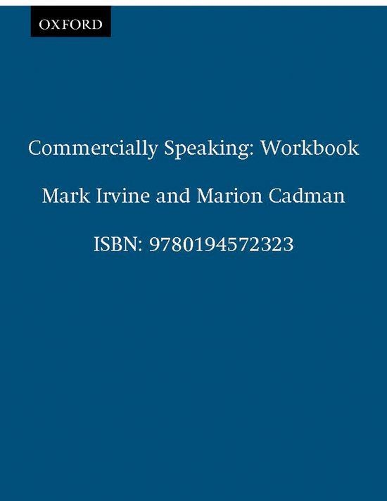 COMMERCIALLY SPEAKING, WORKBOOK | 9780194572323 | IRVINE, MARK | Llibreria Aqualata | Comprar llibres en català i castellà online | Comprar llibres Igualada