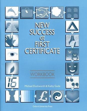 NEW SUCCESS AT FIRST CERTIFICATE WORKBOOK | 9780194533331 | DUCKWORTH, MICHAEL | Llibreria Aqualata | Comprar libros en catalán y castellano online | Comprar libros Igualada