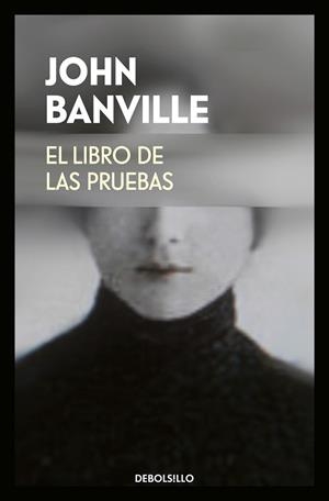 LIBRO DE LAS PRUEBAS, EL | 9788466342940 | BANVILLE, JOHN | Llibreria Aqualata | Comprar llibres en català i castellà online | Comprar llibres Igualada