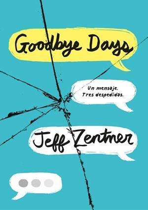 GOODBYE DAYS | 9788490438985 | ZENTNER, JEFF | Llibreria Aqualata | Comprar llibres en català i castellà online | Comprar llibres Igualada