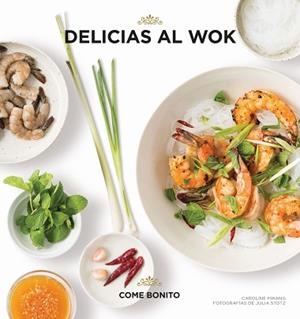 DELICIAS AL WOK | 9788416890484 | HWANG, CAROLINE / STOTZ, JULIA | Llibreria Aqualata | Comprar libros en catalán y castellano online | Comprar libros Igualada