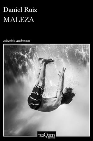 MALEZA | 9788490664995 | RUIZ, DANIEL | Llibreria Aqualata | Comprar llibres en català i castellà online | Comprar llibres Igualada