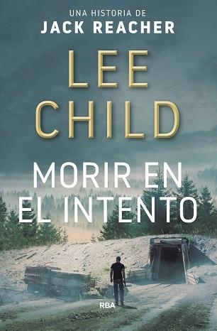 MORIR EN EL INTENTO | 9788490566770 | CHILD , LEE | Llibreria Aqualata | Comprar libros en catalán y castellano online | Comprar libros Igualada