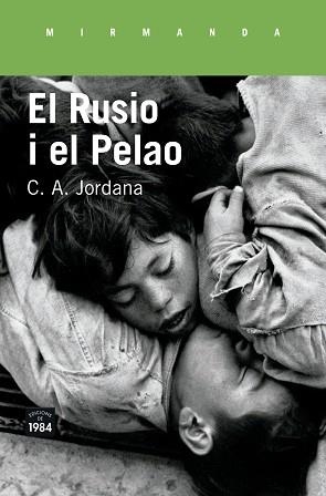 RUSIO I EL PELAO, EL | 9788416987207 | JORDANA, C. A. | Llibreria Aqualata | Comprar libros en catalán y castellano online | Comprar libros Igualada