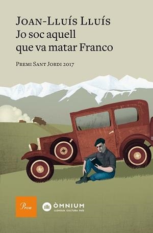 JO SOC AQUELL QUE VA MATAR FRANCO | 9788475887012 | LLUÍS, JOAN-LLUÍS | Llibreria Aqualata | Comprar libros en catalán y castellano online | Comprar libros Igualada