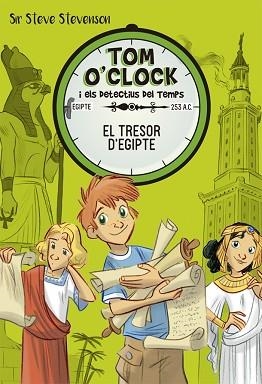 TOM O'CLOCK 5. EL TRESOR D'EGIPTE | 9788424662479 | STEVENSON, SIR STEVE | Llibreria Aqualata | Comprar llibres en català i castellà online | Comprar llibres Igualada