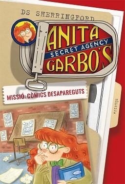 ANITA GARBO 2. MISSIÓ: CÒMICS DESAPAREGUTS | 9788424661779 | SHERRINGFORD, D.S. | Llibreria Aqualata | Comprar llibres en català i castellà online | Comprar llibres Igualada