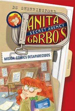 ANITA GARBO 2. MISIÓN: CÓMICS DESAPARECIDOS | 9788424661793 | SHERRINGFORD, D.S. | Llibreria Aqualata | Comprar llibres en català i castellà online | Comprar llibres Igualada