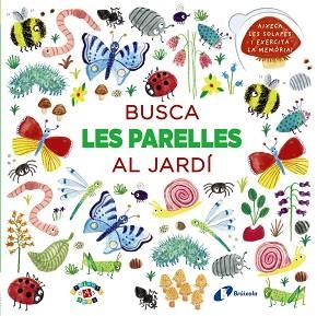 BUSCA LES PARELLES AL JARDÍ | 9788499068503 | PRASADAM-HALLS, SMRITI | Llibreria Aqualata | Comprar libros en catalán y castellano online | Comprar libros Igualada
