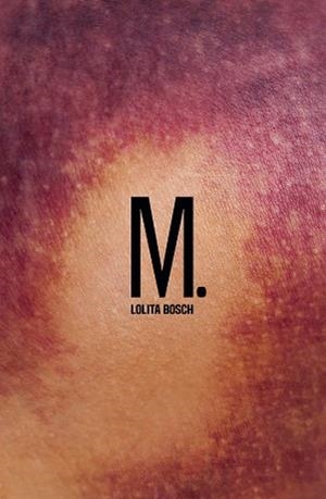 M | 9788466144100 | BOSCH, LOLITA | Llibreria Aqualata | Comprar llibres en català i castellà online | Comprar llibres Igualada