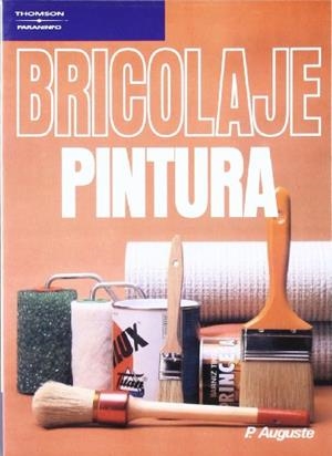 BRICOLAJE PINTURA | 9788428317078 | AUGUSTE, P. | Llibreria Aqualata | Comprar libros en catalán y castellano online | Comprar libros Igualada