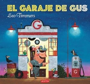 GARAJE DE GUS, EL | 9788417222031 | TIMMERS, LEO | Llibreria Aqualata | Comprar llibres en català i castellà online | Comprar llibres Igualada