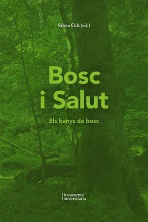 BOSC I SALUT | 9788499844107 | GILI I OLMEDA, SÍLVIA | Llibreria Aqualata | Comprar libros en catalán y castellano online | Comprar libros Igualada
