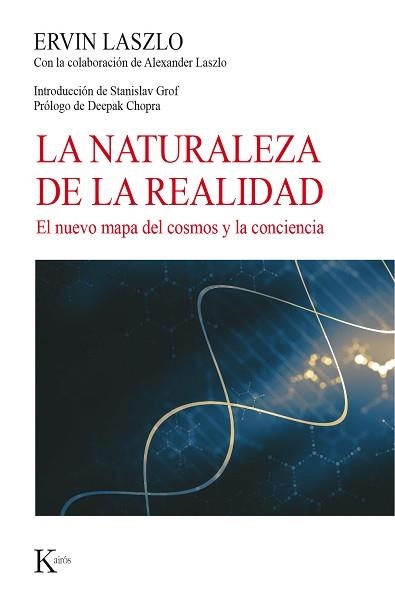 NATURALEZA DE LA REALIDAD, LA | 9788499885773 | LASZLO, ERVIN | Llibreria Aqualata | Comprar libros en catalán y castellano online | Comprar libros Igualada