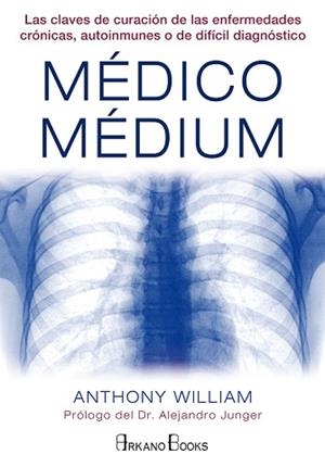 MÉDICO MÉDIUM | 9788415292487 | WILLIAM, ANTHONY | Llibreria Aqualata | Comprar libros en catalán y castellano online | Comprar libros Igualada
