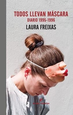 TODOS LLEVAN MASCARA | 9788416544684 | FREIXAS, LAURA | Llibreria Aqualata | Comprar libros en catalán y castellano online | Comprar libros Igualada
