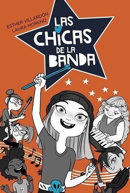 CHICAS DE LA BANDA, LAS | 9788420486864 | VILLARDON, ESTHER / MORENO, LAURA | Llibreria Aqualata | Comprar llibres en català i castellà online | Comprar llibres Igualada