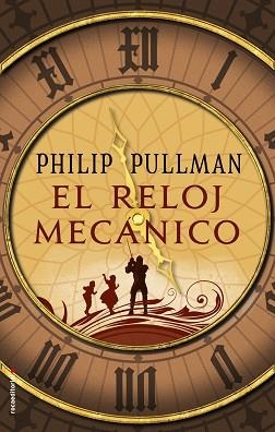 RELOJ MECÁNICO, EL | 9788417092597 | PULLMAN, PHILIP | Llibreria Aqualata | Comprar llibres en català i castellà online | Comprar llibres Igualada