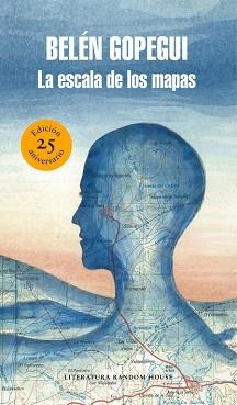 ESCALA DE LOS MAPAS, LA (EDICIÓN ESPECIAL POR EL 25º ANIVERSARIO) | 9788439734109 | GOPEGUI, BELÉN | Llibreria Aqualata | Comprar libros en catalán y castellano online | Comprar libros Igualada