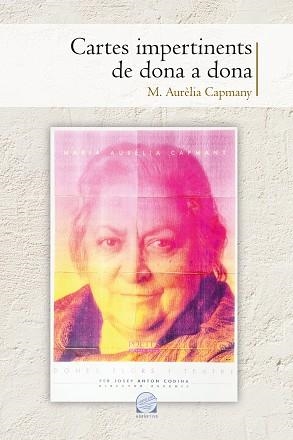 CARTES IMPERTINENTS DE DONA A DONA | 9788490346914 | CAPMANY I FARNÉS, MARIA AURÈLIA | Llibreria Aqualata | Comprar libros en catalán y castellano online | Comprar libros Igualada