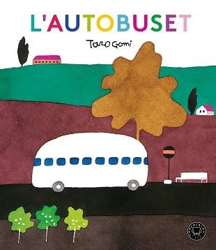 AUTOBUSET, L' | 9788417059514 | GOMI, TARO | Llibreria Aqualata | Comprar libros en catalán y castellano online | Comprar libros Igualada