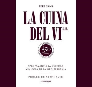 CUINA DEL VI, LA | 9788417188214 | SANS, PERE | Llibreria Aqualata | Comprar libros en catalán y castellano online | Comprar libros Igualada
