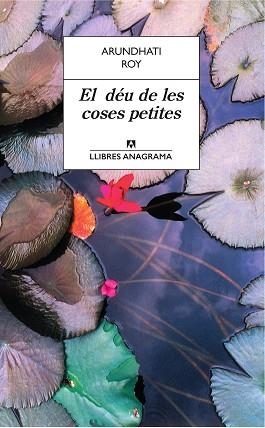 DÉU DE LES COSES PETITES, EL | 9788433915535 | ROY, ARUNDHATI | Llibreria Aqualata | Comprar libros en catalán y castellano online | Comprar libros Igualada