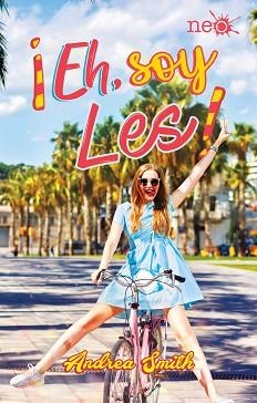 EH, SOY LES! | 9788417114619 | SMITH, ANDREA | Llibreria Aqualata | Comprar llibres en català i castellà online | Comprar llibres Igualada