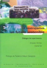 CONSTRUYAMOS UN FUTURO SOSTENIBLE | 9788483233535 | VILCHES, AMPARO / GIL, DANIEL | Llibreria Aqualata | Comprar libros en catalán y castellano online | Comprar libros Igualada