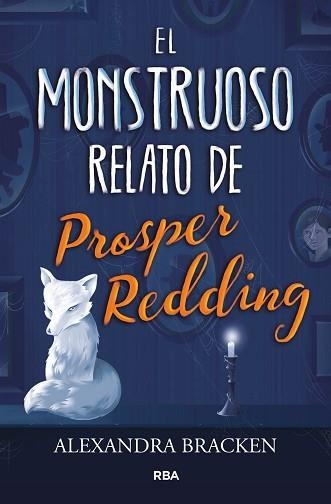 MONSTRUOSO RELATO DE PROSPER REDING, EL | 9788427213340 | BRACKEN , ALEXANDRA | Llibreria Aqualata | Comprar llibres en català i castellà online | Comprar llibres Igualada
