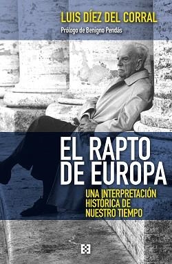 RAPTO DE EUROPA, EL | 9788490559048 | DÍEZ DEL CORRAL Y PEDRUZO, LUÍS | Llibreria Aqualata | Comprar libros en catalán y castellano online | Comprar libros Igualada