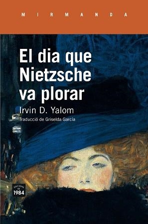 DIA QUE NIETZSCHE VA PLORAR, EL | 9788416987214 | YALOM, IRVIN D. | Llibreria Aqualata | Comprar llibres en català i castellà online | Comprar llibres Igualada