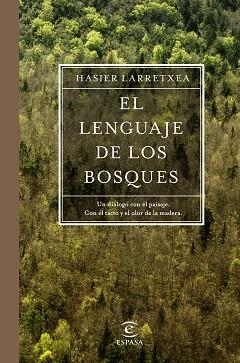 LENGUAJE DE LOS BOSQUES, EL | 9788467051667 | LARRETXEA GORTARI, ASIER | Llibreria Aqualata | Comprar libros en catalán y castellano online | Comprar libros Igualada