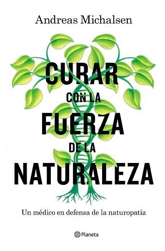 CURAR CON LA FUERZA DE LA NATURALEZA | 9788408181453 | MICHALSEN, ANDREAS / THORBRIETZ, PETRA | Llibreria Aqualata | Comprar libros en catalán y castellano online | Comprar libros Igualada