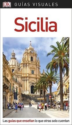 SICILIA (GUÍAS VISUALES) | 9780241340172 | VARIOS AUTORES | Llibreria Aqualata | Comprar libros en catalán y castellano online | Comprar libros Igualada