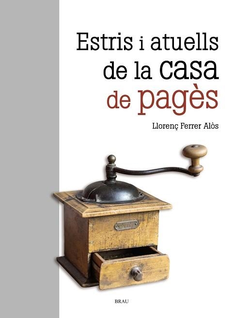 ESTRIS I ATUELLS DE LA CASA DE PAGÈS | 9788415885696 | FERRER I ALÒS, LLORENÇ  | Llibreria Aqualata | Comprar libros en catalán y castellano online | Comprar libros Igualada