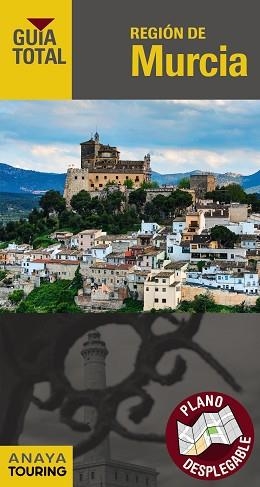 REGIÓN DE MURCIA (GUÍA TOTAL) | 9788491580591 | DURO PÉREZ, RUBÉN / AVISÓN MARTÍNEZ, JUAN PABLO / SERRA NARANJO, RAFAEL / RIBES, FRANCESC | Llibreria Aqualata | Comprar libros en catalán y castellano online | Comprar libros Igualada