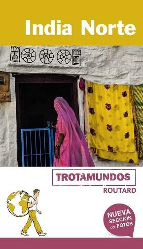 INDIA NORTE (TROTASMUNDOS ROUTARD) | 9788415501855 | GLOAGUEN, PHILIPPE | Llibreria Aqualata | Comprar libros en catalán y castellano online | Comprar libros Igualada