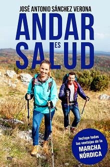 ANDAR ES SALUD | 9788427044067 | SÁNCHEZ, JOSÉ ANTONIO | Llibreria Aqualata | Comprar libros en catalán y castellano online | Comprar libros Igualada