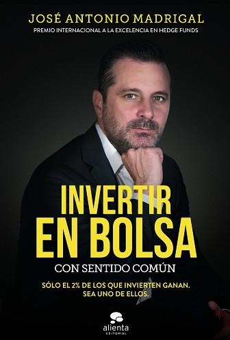 INVERTIR EN BOLSA CON SENTIDO COMÚN | 9788416928576 | MADRIGAL HORNOS, JOSÉ ANTONIO | Llibreria Aqualata | Comprar libros en catalán y castellano online | Comprar libros Igualada