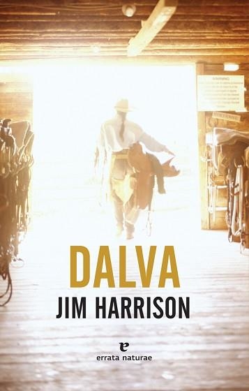 DALVA | 9788416544615 | HARRISON, JIM | Llibreria Aqualata | Comprar libros en catalán y castellano online | Comprar libros Igualada