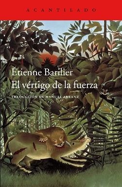 VÉRTIGO DE LA FUERZA, EL | 9788416748860 | BARILIER, ÉTIENNE | Llibreria Aqualata | Comprar libros en catalán y castellano online | Comprar libros Igualada